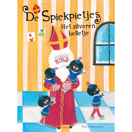 De Spiekpietjes. Het zilveren belletje De Spiekpietjes. Het zilveren belletje