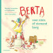leuk prentenboek 'Berta, voor niets of niemand bang'